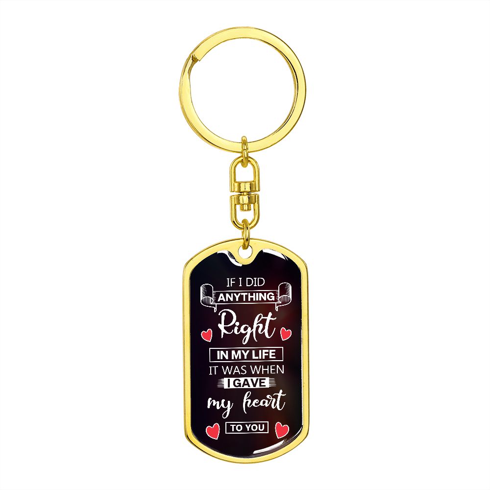 I Gave My Heart to You Keychain