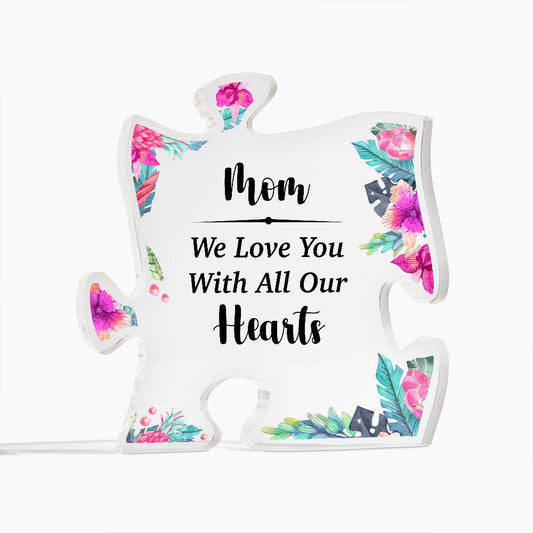 Mom, We Love You With All Our Hearts
