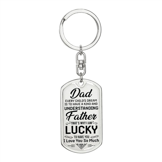 Lucky to have a Dad like You-Keychain