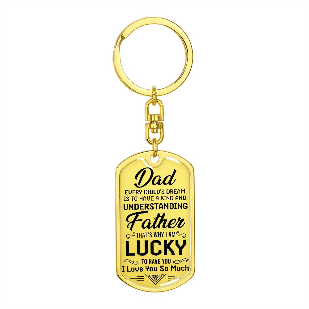 Lucky to have a Dad like You-Keychain