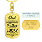 Lucky to have a Dad like You-Keychain