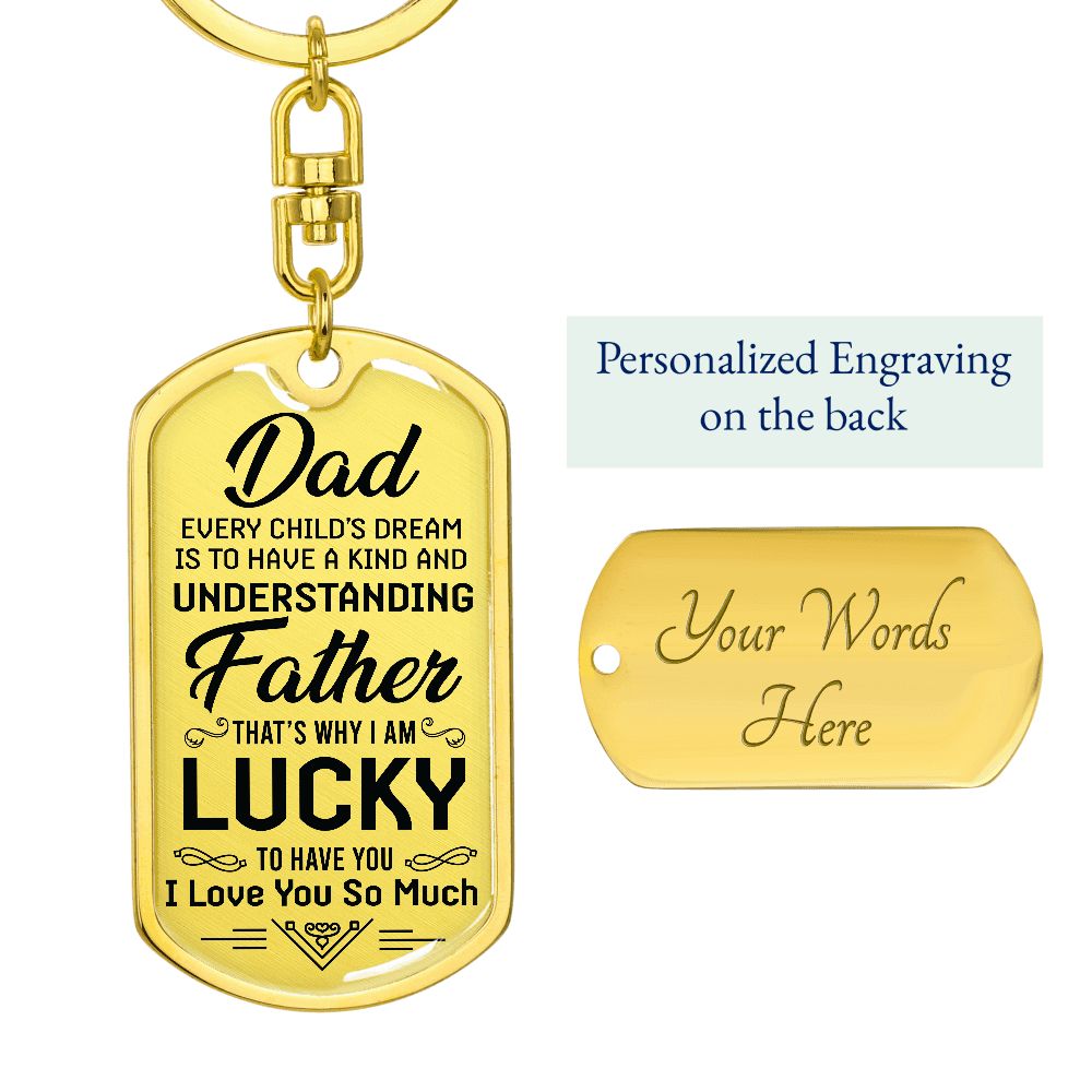 Lucky to have a Dad like You-Keychain