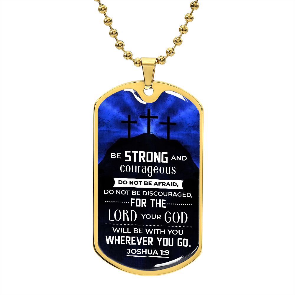 Be Strong & Courageous-Military Chain