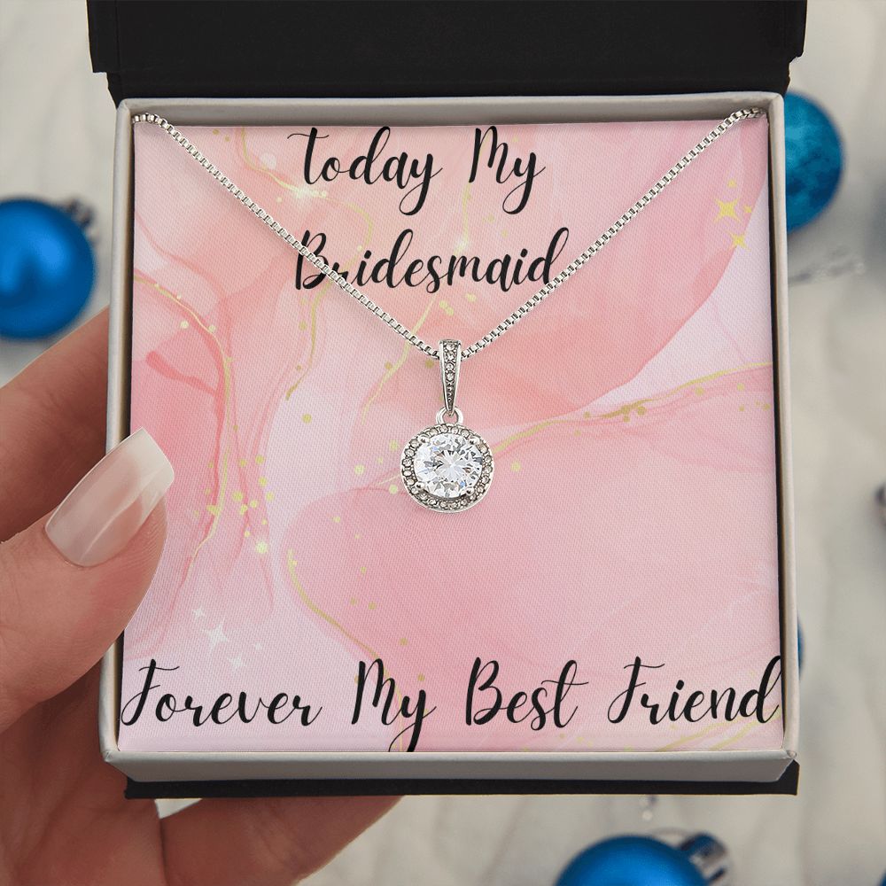 Today My Bridesmaid