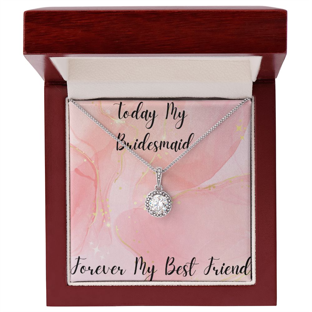 Today My Bridesmaid