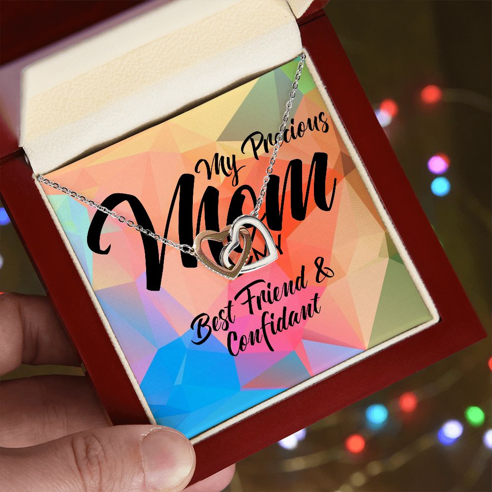 Precious Mom -Best Friend & Confidant
